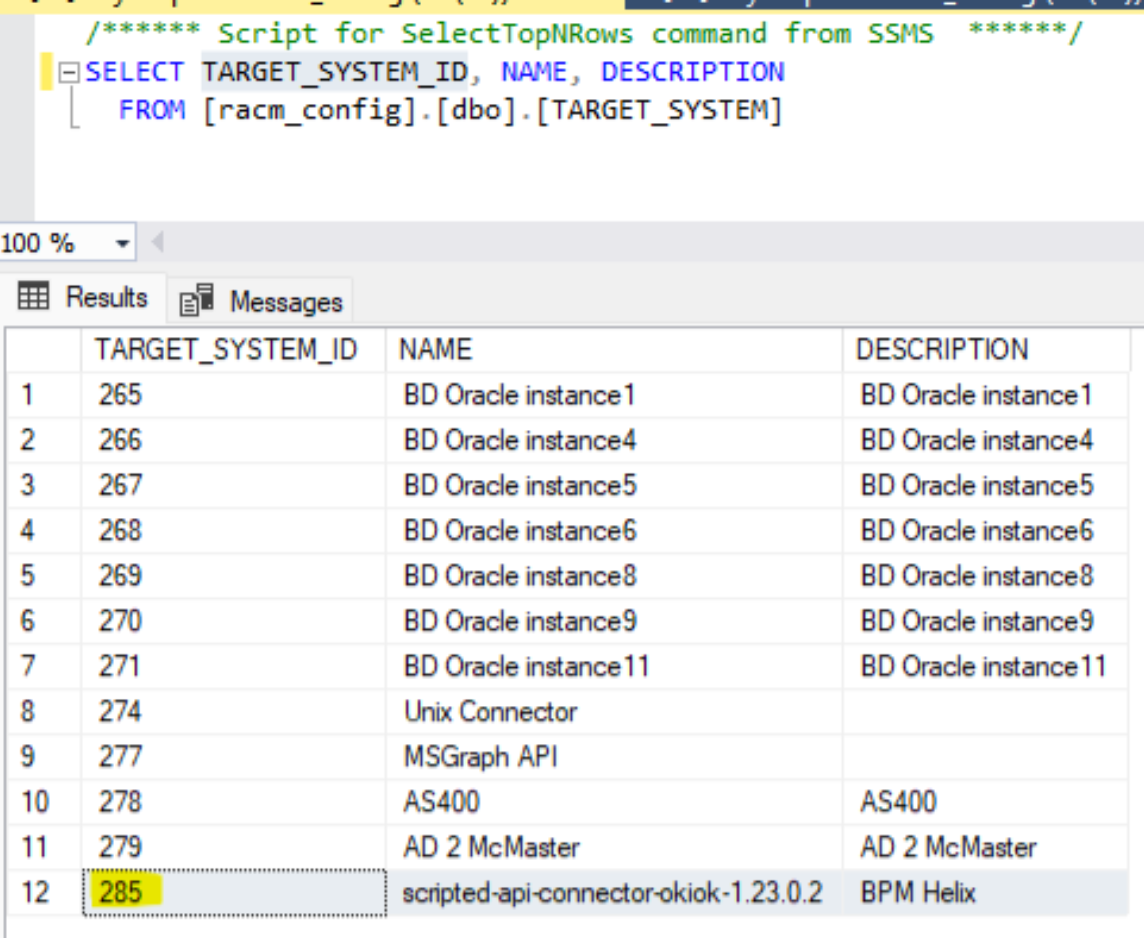 A SQL Server Management Studio query selecting target system identifiers, names and descriptions from the RAC/M configuration database; the last row, the BPM Helix scripted API connector, has its identifier 285 highlighted as the value to copy.