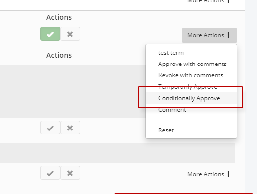 A More Actions menu open on a review row, with Conditionally Approve outlined among the other choices: approve with comments, revoke with comments, temporarily approve, comment and reset.