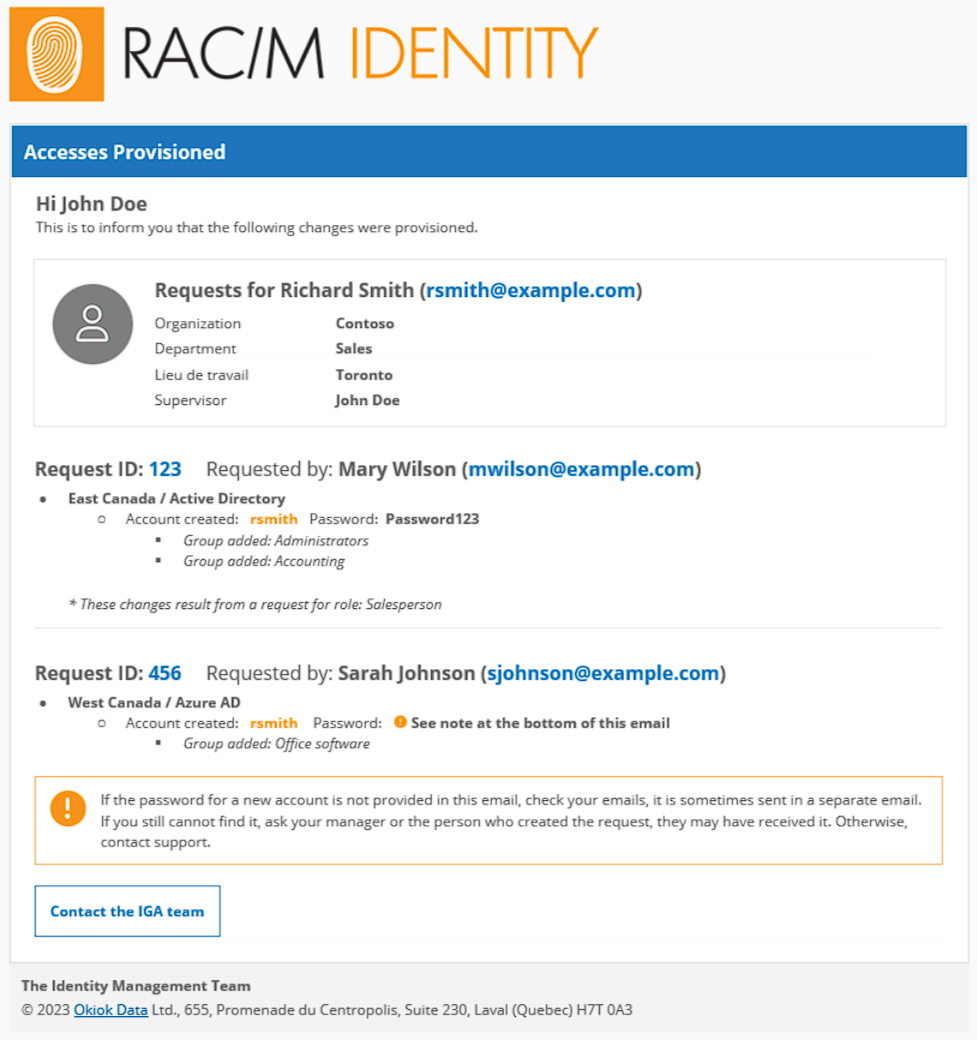 A consolidated Accesses Provisioned email: a header block identifying the person the changes are for with their organization, department, work location and supervisor, then one section per request giving the requester, the asset, the account created and the groups added, and a note explaining where to look if a new account’s password is not in the email.