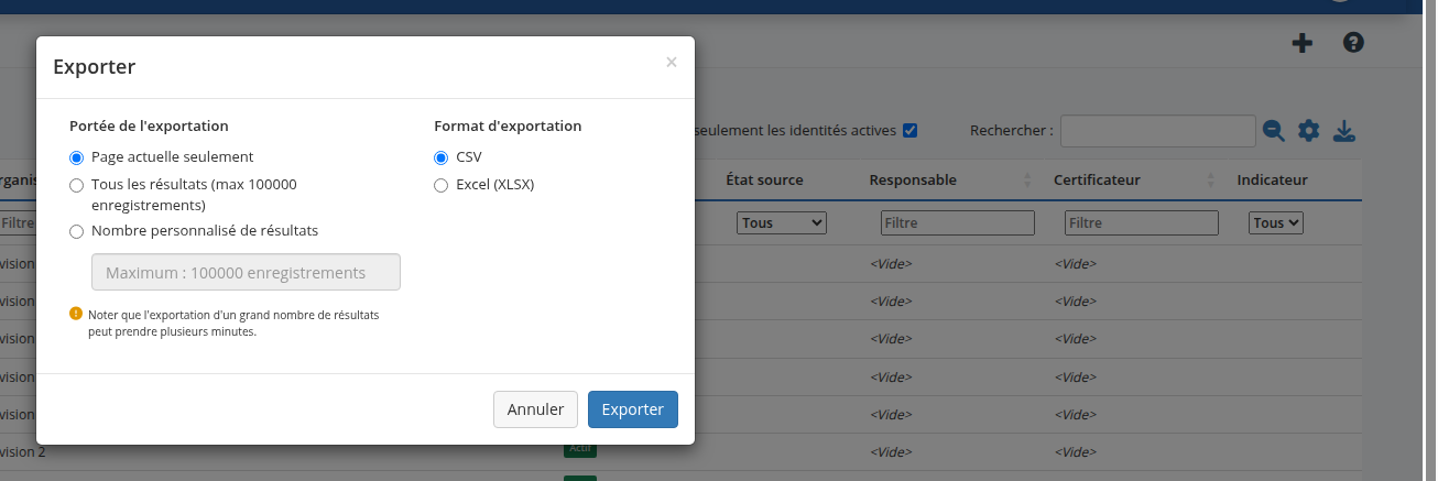 Une boîte de dialogue d’exportation par-dessus la liste des identités: une portée limitée à la page courante, à tous les résultats jusqu’à cent mille enregistrements, ou à un nombre choisi, et un format CSV ou Excel, avec un avertissement qu’une exportation volumineuse peut prendre plusieurs minutes.