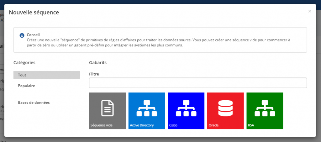 Une boîte de dialogue de nouvelle séquence proposant une séquence vide à côté de gabarits prêts à l’emploi pour intégrer des systèmes courants, présentés en tuiles pour Active Directory, Cisco, Oracle et RSA, avec des catégories et un champ de filtre à gauche.