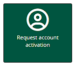 The Request account activation tile in the self-service dashboard.