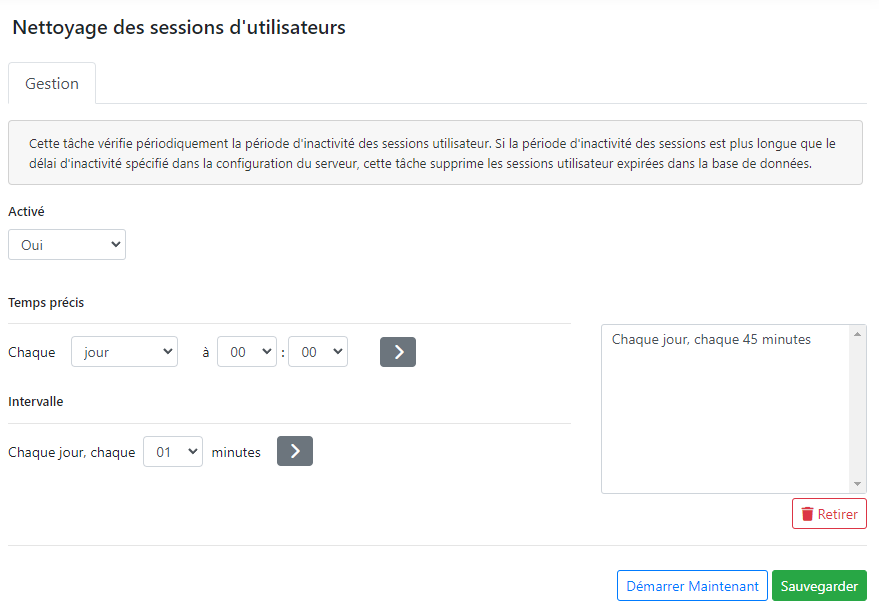 L’entrée du planificateur pour la tâche de nettoyage des sessions utilisateur, qui supprime les sessions expirées de la base de données: un interrupteur d’activation, une planification à heure fixe, une planification par intervalle, et un panneau listant l’horaire obtenu, tous les jours, toutes les 45 minutes.