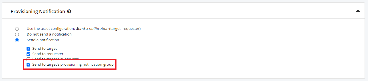 Group - Group to be notified during provisioning